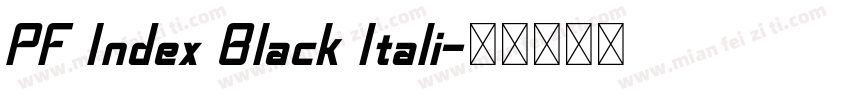PF Index Black Itali字体转换